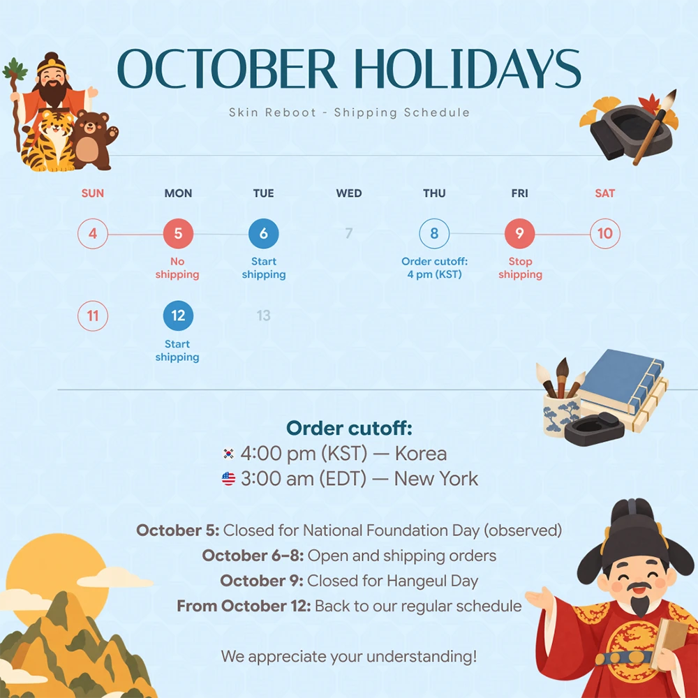 October 2026 shipping schedule: no shipping October 5 and 9 due to holidays, or October 10–11 due to the weekend. Shipping operates October 6–8. Orders placed after 4 PM KST on October 8 ship from October 12.
